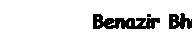 Casella di testo: Benazir Bhutto
